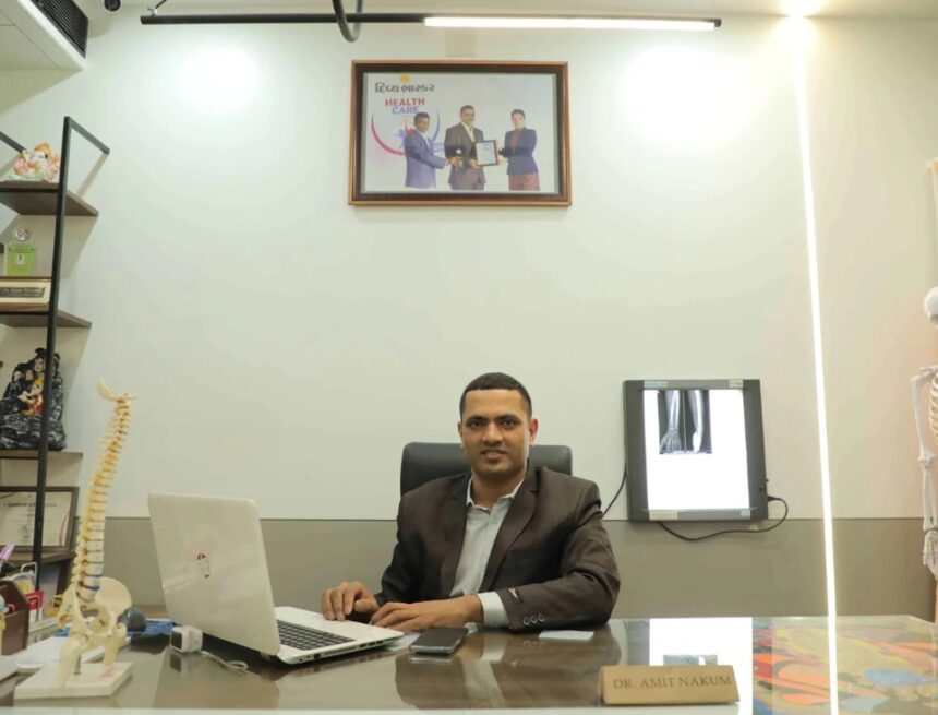 The Accidental Doctor: Dr. Amit Nakum’s Journey from Khambhaliya to Saurashtra’s Orthopedic Icon